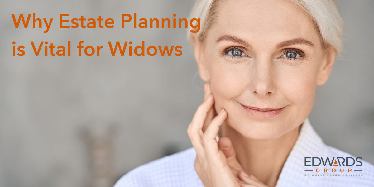 Why Estate Planning is Vital for Widows