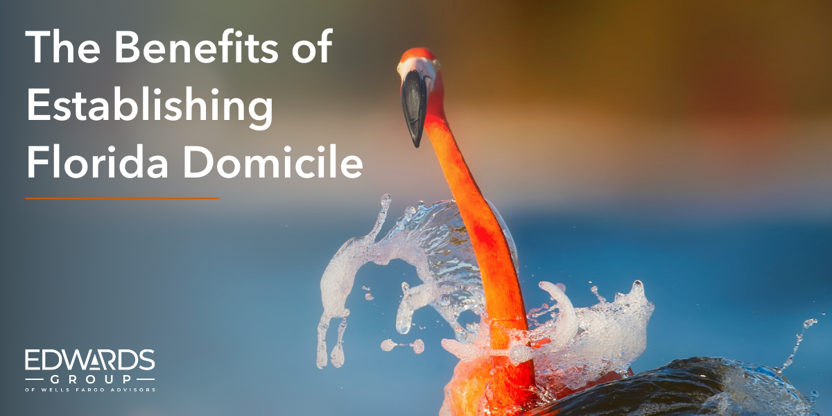 The Benefits of Establishing Florida Domicile